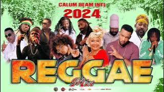 Reggae Mix 2024 - Lila ike,Fanton Mojah,Luciano,Richie Spice,Inoah,Lutan Fyah | Calum beam intl