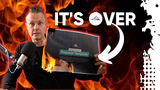 How My Proposal Template Made $50 Million... Before I Burned It.