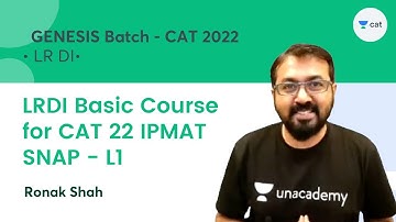 GENESIS Batch L 1 - LRDI Basic Course for CAT 22 IPMAT SNAP l CAT 2022 l Unacademy CAT l Ronak Sir