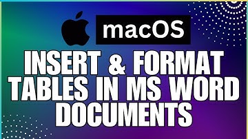 How to Insert and Format Tables in a Microsoft Word Document-For MAC Users