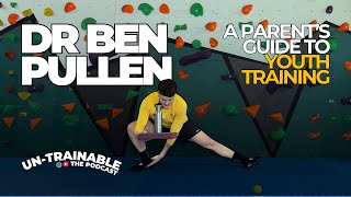Season 2 Ep. 1 - Dr Ben Pullen: A Parent’s Guide to Youth Training