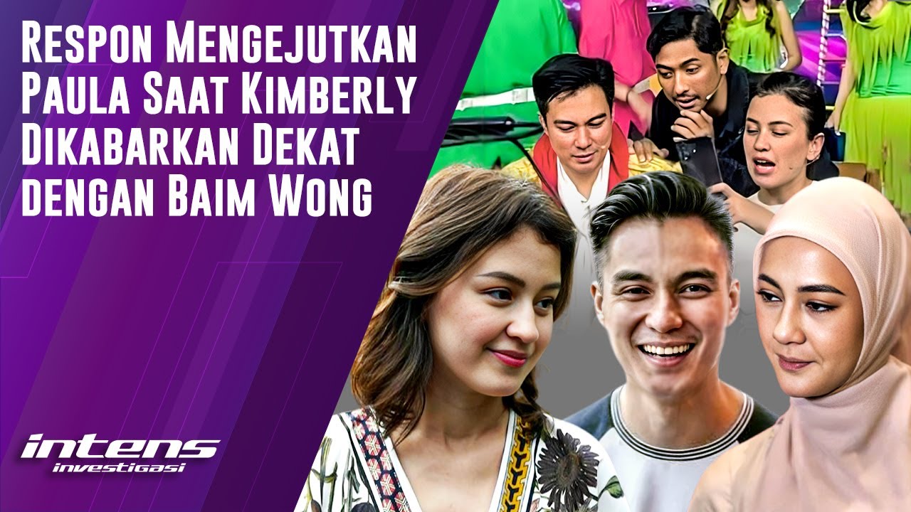 Respon Paula Saat Kimberly Dikabarkan Dekat Baim Wong | Intens Investigasi | Eps 5294