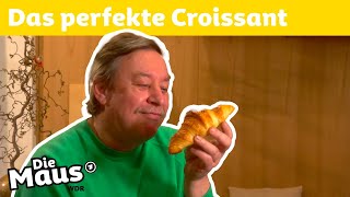 Wie werden Croissants gebacken? | DieMaus | WDR