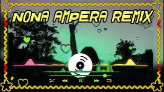 Lalayon Coba Geser ke Nona Ampera Remix. Vol.2