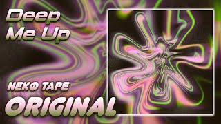 Deep Me Up (Iterations)  -【Nekø Tape】