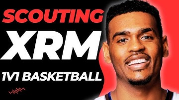 XRM 1V1 Scouting Report