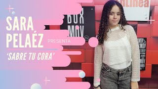 SARA PELAÉZ  Abre Tu Cora - Entrevista