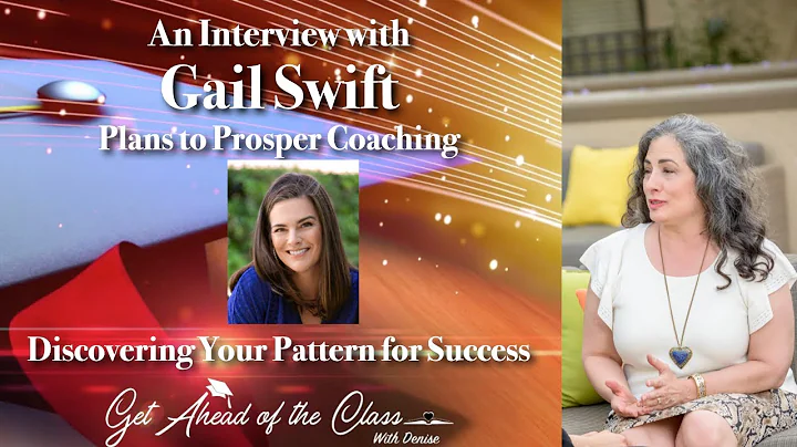 Discover Your Pattern for Success with Gail Swift