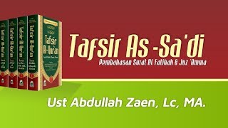 Tafsir As-Sa'di - Tafsir Ringkas Surat Al-Masad - Ustadz Abdullah Zaen, Lc., M.A.