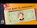 L&#39;histoire de la monnaie - Chapitre 1.1 [BTC 101]