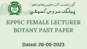 KPPSC FEMALE LECTURER BOTANY PAST PAPER | Lecturer Botany dated:  26-05- 2023