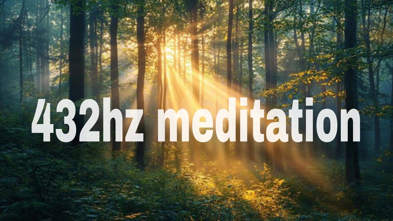 432Hz Deep Meditation | Relaxing Music for Inner Peace, Calm & Mindfulness