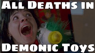 All Deaths in Demonic Toys (1992)