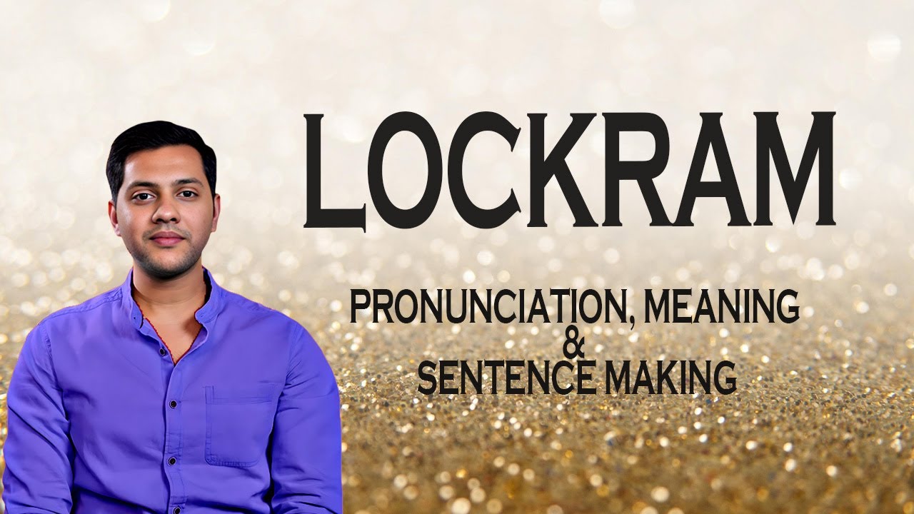 Lockram Lockram - Meaning_&_Pronunciation_Word_World_Audio_Video_Dictionary ...