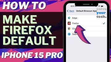 How to Make Firefox Default Browser on iPhone 15 Pro