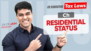 Residential Status 🥇💙Detailed Revision - TAX| CA CS Jash Keswani AIR3