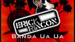 Banda Ua Ua - DJ Erick Rincon (3Ball MTY)