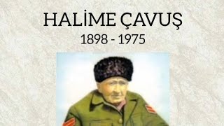 erkek kiliginda istiklal harbine katilan halime cavus youtube