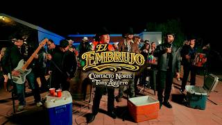 El Embrujo - Tony Aguirre & Contacto Norte