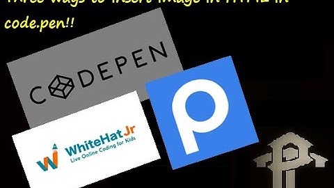 How to insert image in HTML in Code.pen|WhiteHat Jr|