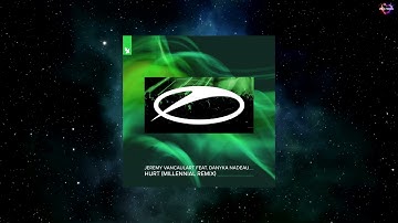 Jeremy Vancaulart Feat. Danyka Nadeau - Hurt (Millennial Extended Remix) [A STATE OF TRANCE]