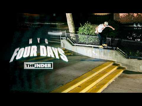 THUNDER TRUCKS: NYC FOUR DAYS