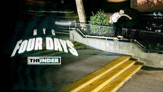 THUNDER TRUCKS: NYC FOUR DAYS