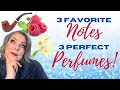 3 Perfect Perfumes, 3 Favorite Notes | Raspberry, Tobacco and Tuberose Perfumes