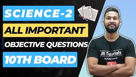 10th Science 2 | All Important Objectives Questions | Maharashtra Board | JR Tutorials |