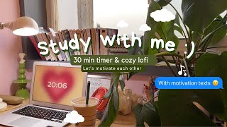 30-Minute Study Session for a Great Start 💖 loft music and motivational messages 💬