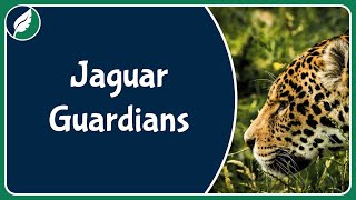 'Tigre Gente' and the Illegal Jaguar Trade