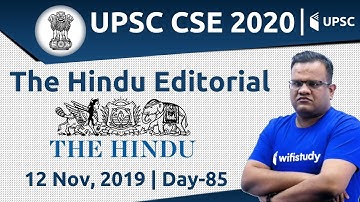 8:00 AM - UPSC CSE 2020 | The Hindu Editorial Analysis by Ashirwad Sir | 12 Nov 2019