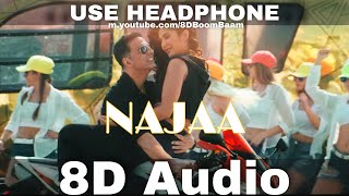Najaa (8d Audio) Sooryavanshi | Akshay Kumar,Katrina Kaif,Tanishk,Pav Dharia,Nikhita |HQ 3D Surround
