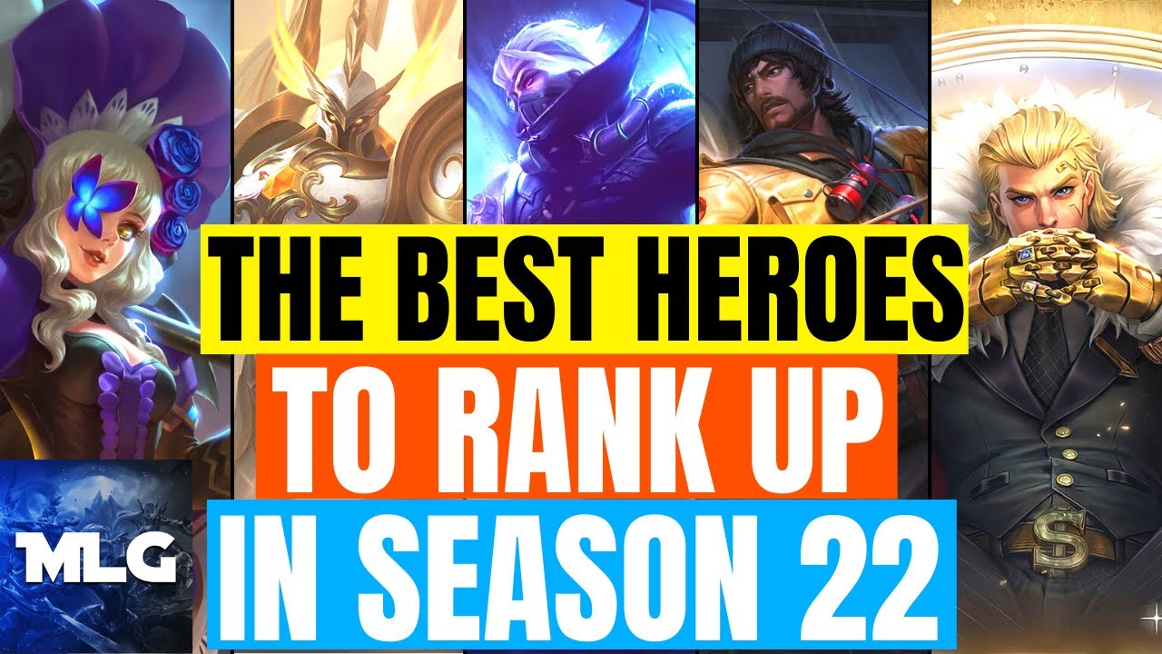 BEST HEROES IN MOBILE LEGENDS SEASON 22 | RANK UP SUPER FAST IN S22!