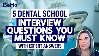 5 Dental School Interview Questions You Must Know with Expert Answers