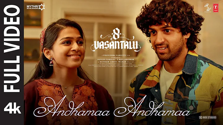 Full Video: Andhamaa Andhamaa | 8 Vasantalu | Ananthika Sanilkumar | Phanindra Narsetti | Hesham