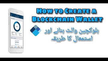 How to Create a Blockchain Wallet (in Urdu/Hindi) June 2020