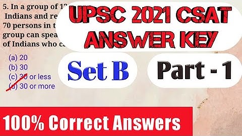 UPSC CSAT (Paper - 2) PRELIMS 2021 ANSWER KEY Part-1, Set-B (Held On 10 October) ।। VPS Education ।।