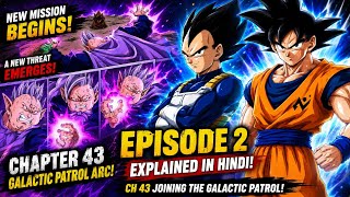 CHAPTER 43 Begins the GALACTIC PATROL ARC! ⚡