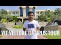 Vit vellore campus tour  vit vellore  complete tour by students