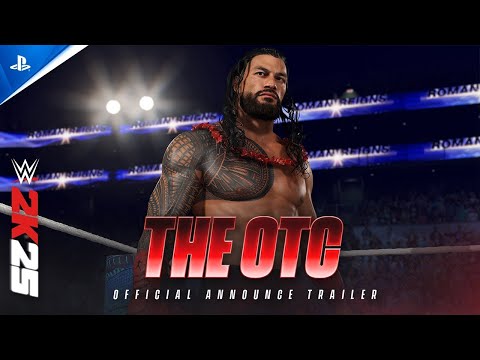 WWE 2K25 - Trailer d'annonce "The OTC" - Roman Reigns | PS5, PS4