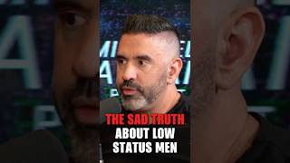 The sad truth about low status men #shorts