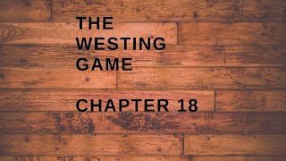 The Westing Game Chapter 18