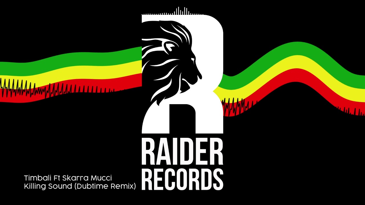 Timbali Ft. Skarra Mucci - Killing Sound (Dubtime Remix)