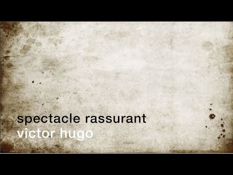 A minute of poetry: A reassuring spectacle [Victor Hugo]