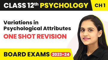 Variations in Psychological Attributes - One Shot Revision | Class 12 Psychology Chapter 1 | 2025-26
