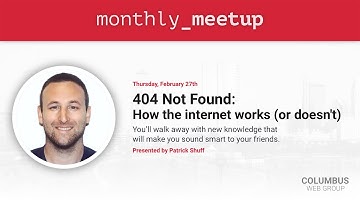 Columbus Web Group - "404 Not Found: How the internet works (or doesn