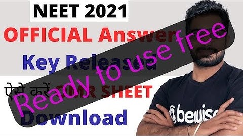 NEET 2021 Official Answer Key Released | How to Download NEET 2021 OMR Sheet | Latest
