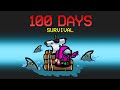 I Survived 100 Days in Modded Among Us