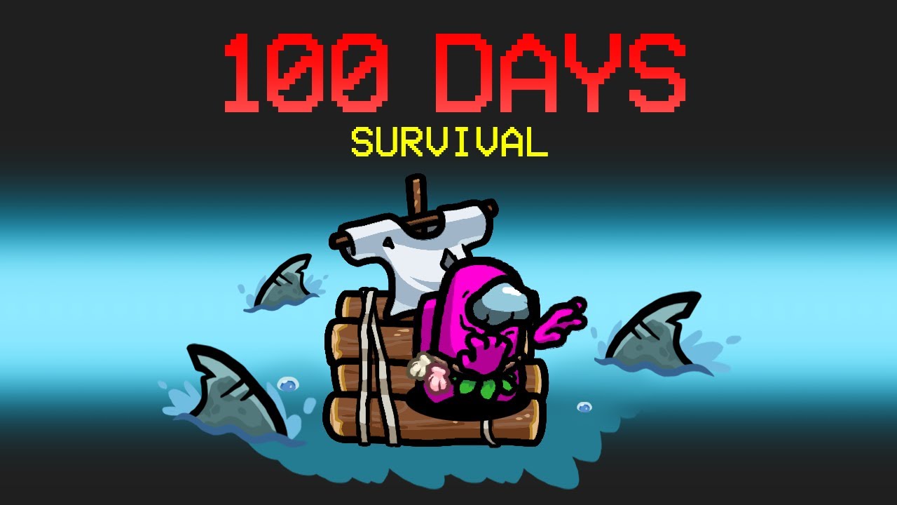 us 100 Update 2022 I Survived 100 Days in Modded Among Us